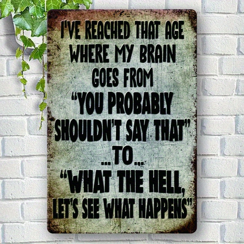 Home Decor Quotes Ideas - Funny Sarcastic Quote, Rustic Humor Decor