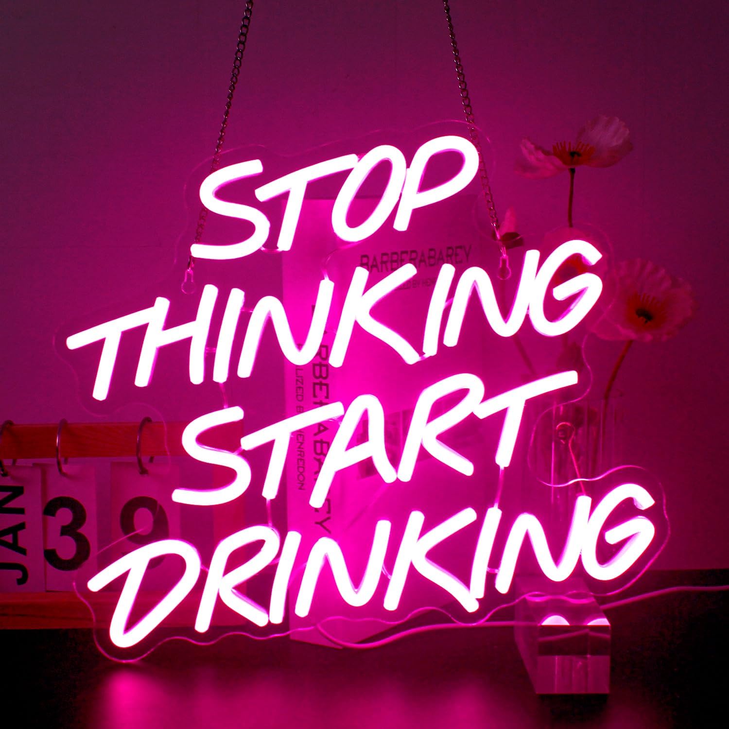 Home Decor Quotes Ideas - Stop Thinking Start Drinking Humorous Neon